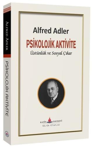 Psikolojik Aktivite Üstünlük ve Sosyal Çıkar | Kitap Ambarı