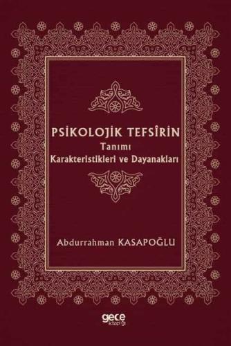 Psikolojik Tefsirin Tanımı Karakteristikleri ve Dayanakları