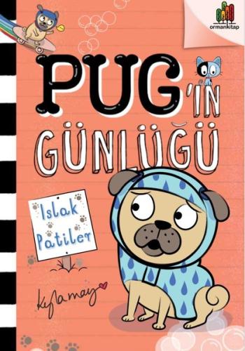 Pug'in Günlüğü: Islak Patiler