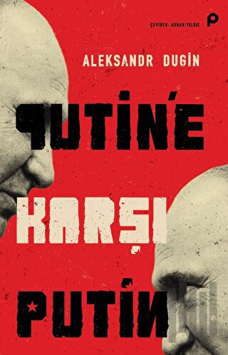 Putin’e Karşı Putin