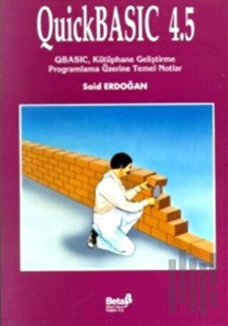QuickBASIC 4.5 QBASIC, Kütüphane Geliştirme Programlama Üzerine Temel Notlar