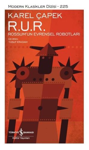 R. U. R. - Rossum’un Evrensel Robotları | Kitap Ambarı