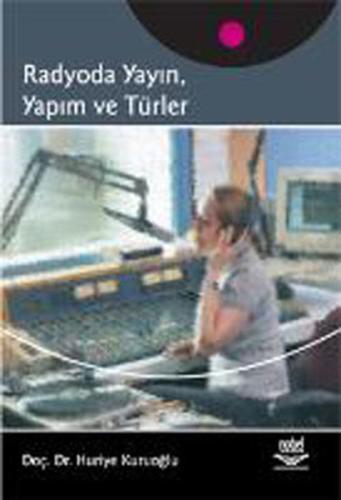 Radyoda Yayın Yapım ve Türler