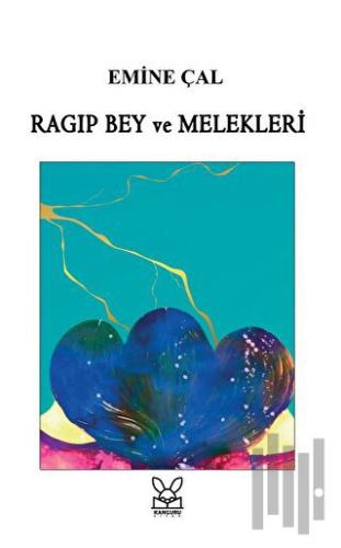 Ragıp Bey ve Melekleri