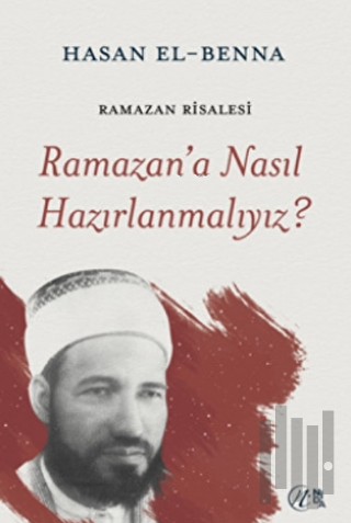 Ramazan’a Nasıl Hazırlanmalıyız?