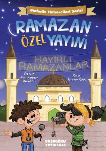 Ramazan Özel Yayını - Mahalle Habercileri Serisi
