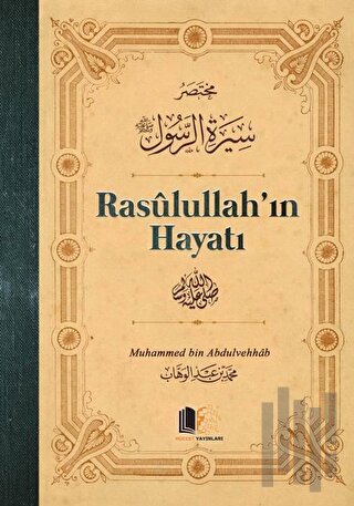 Rasulullah'ın Hayatı (Ciltli)