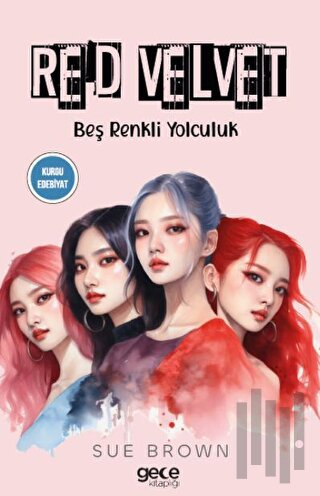 Red Velvet - Beş Renkli Yolculuk