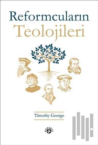 Reformcuların Teolojileri