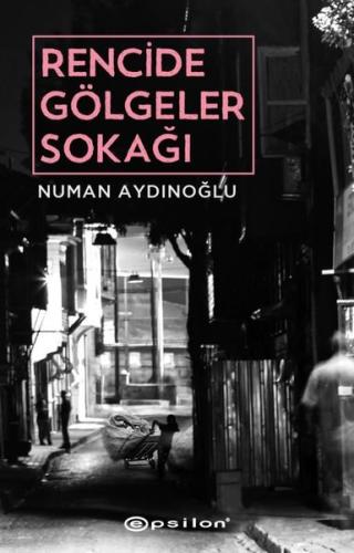 Rencide Gölgeler Sokağı | Kitap Ambarı