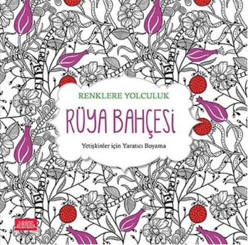 Renklere Yolculuk-Rüya Bahçesi