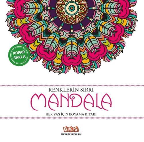 Renklerin Sırrı - Mandala Her Yaş İçin Boyama Kitabı