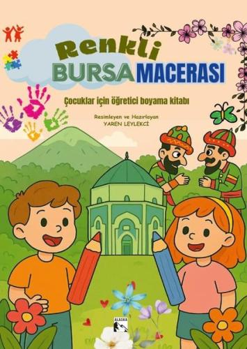 Renkli Bursa Macerası - Çocuklar İçin Öğretici Boyama Kitabı