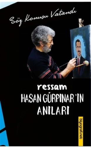 Ressam Hasan Gürpınar’ın Anıları | Kitap Ambarı