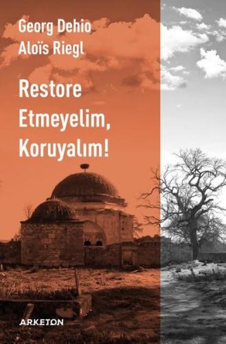 Restore Etmeyelim Koruyalım! | Kitap Ambarı