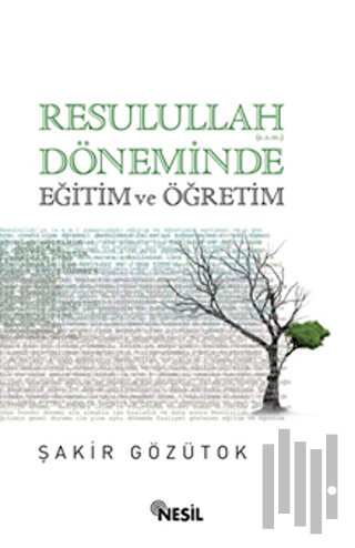 Resulullah (a.s.m.) Döneminde Eğitim ve Öğretim
