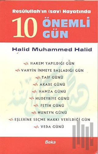 Resulullah’ın Hayatında 10 Önemli Gün