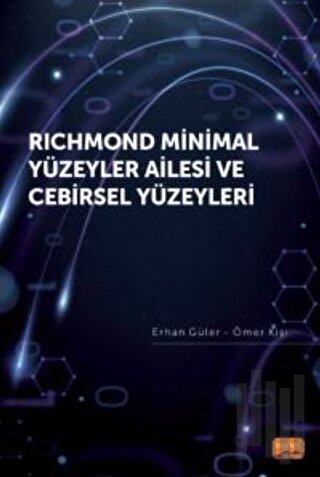 Richmond Minimal Yüzeyler Ailesi ve Cebirsel Yüzeyleri
