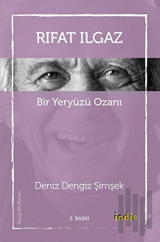 Rıfat Ilgaz - Bir Yeryüzü Ozanı