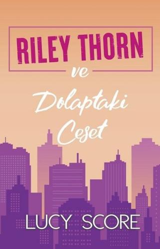 Riley Thorn ve Dolaptaki Ceset | Kitap Ambarı