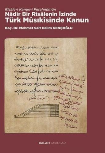 Risale-i Kanun-i Ferahnümun: Nadir Bir Risalenin İzinde Türk Musıkisinde Kanun