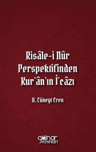 Risale-i Nur Perspektifinden Kur'an'ın İ'cazı | Kitap Ambarı