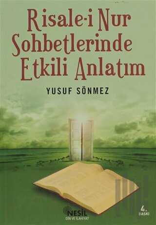 Risale-i Nur Sohbetlerinde Etkili Anlatım