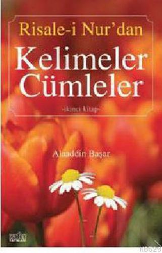 Risale-i Nur'dan Kelimeler Cümleler 2