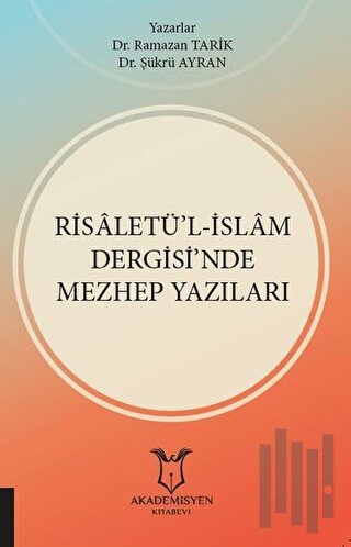 Risaletü’l-İslam Dergisi’nde Mezhep Yazıları