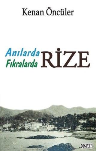 Rize - Anılarda Fıkralarda | Kitap Ambarı