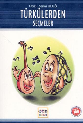 Türkülerden Seçmeler | Kitap Ambarı