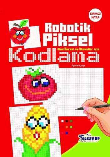 Robotik Piksel Kodlama - Kırmızı Kitap