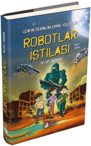 Robotlar İstilası-Uzayın Derinliklerine Yolculuk
