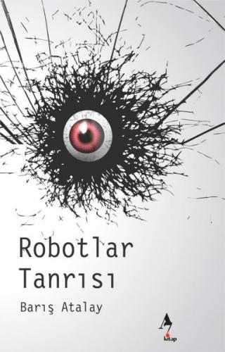 Robotlar Tanrısı | Kitap Ambarı