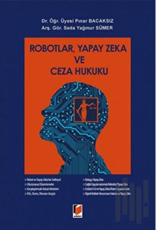 Robotlar, Yapay Zeka ve Ceza Hukuku (Ciltli)