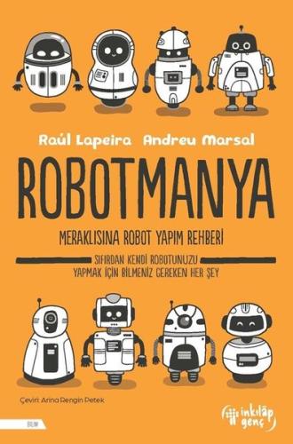 Robotmanya - Meraklısına Robot Yapım Rehberi!
