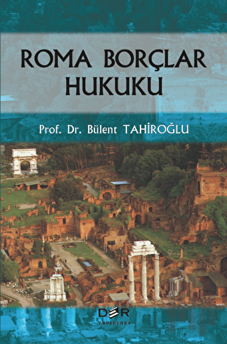 Roma Borçlar Hukuku (Ciltli)