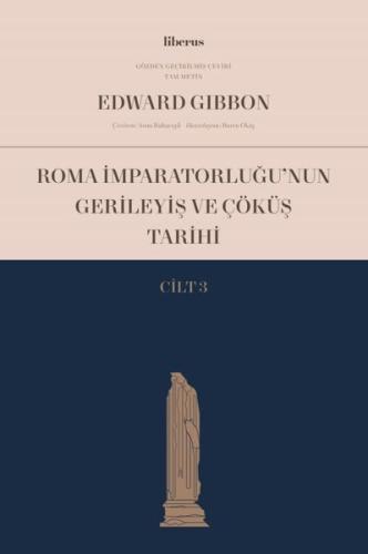 Roma İmparatorluğu’nun Gerileyiş ve Çöküş Tarihi (Cilt 3) | Kitap Amba