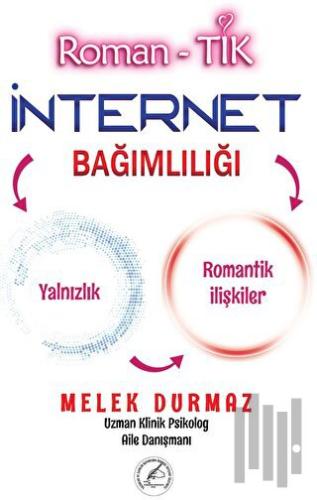 Roman- Tık İnternet Bağımlılığı