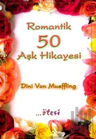 Romantik 50 Aşk Hikayesi