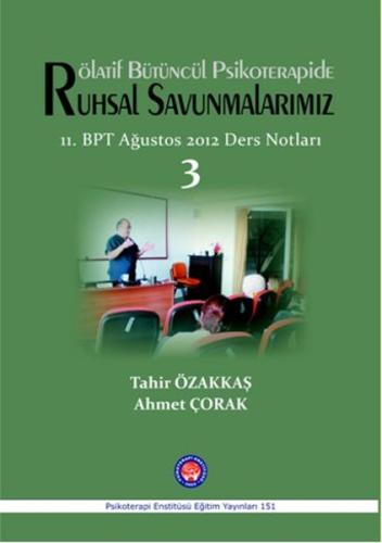 Rötalif Bütüncül Psikoterapide Ruhsal Savunmalarımız