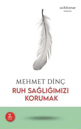 Ruh Sağlığımızı Korumak