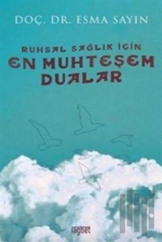 Ruhsal Sağlık İçin En Muhteşem Dualar