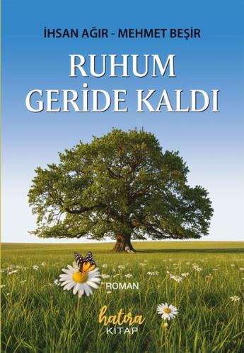Ruhum Geride Kaldı