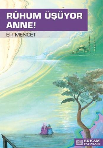 Ruhum Üşüyor Anne