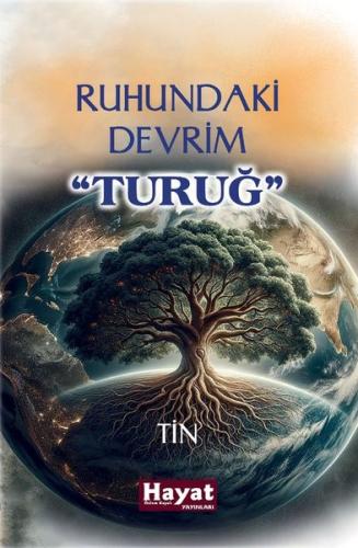 Ruhundaki Devrim - Turuğ