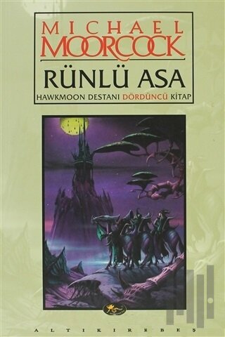 Rünlü Asa Hawkmoon Destanı Dördüncü Kitap
