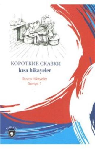 Rusca Hikayeler Seviye 1 - Kısa Hikayeler