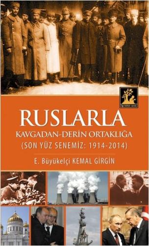 Ruslarla Kavgadan Derin Ortaklığa | Kitap Ambarı