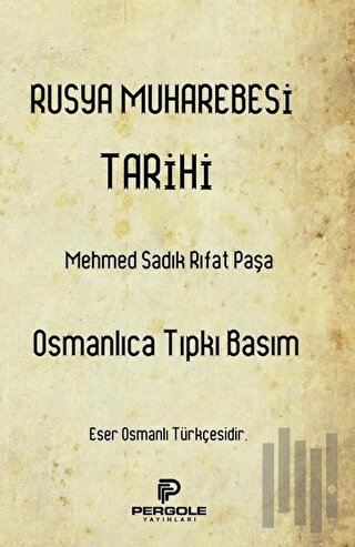 Rusya Muharebesi Tarihi